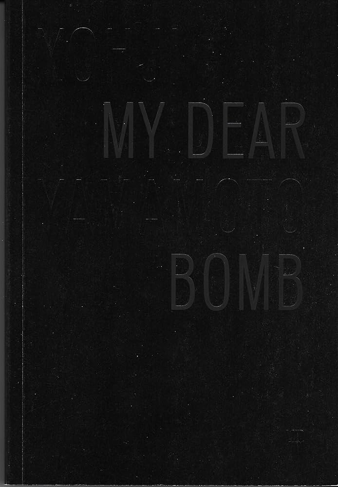 Yohji Yamamoto: My Dear Bomb